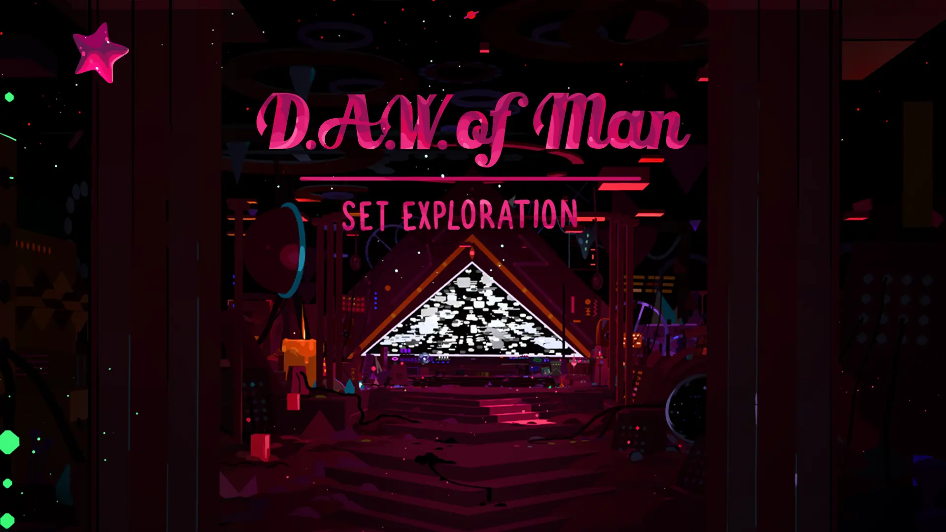 D.A.W. of Man — Set Exploration